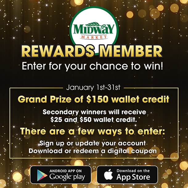 Enter to win with Rewards Midway Market
